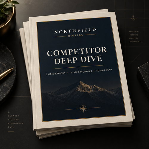 Northfield Digital Competitor Deep Dive report - 5 competitors, 10 opportunities and a 30-day plan